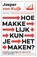 Hoe makkelijk kun je het maken?, Jasper van Kuijk - Paperback - 9789047015482