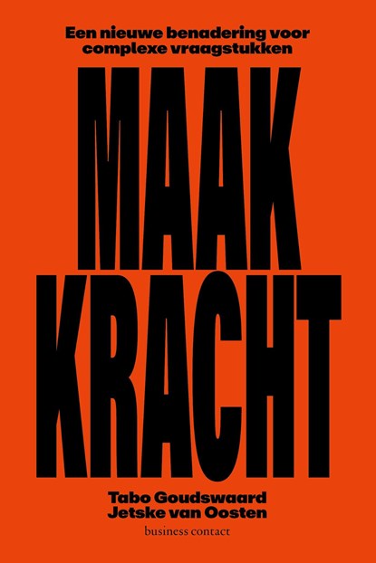 Maakkracht, Tabo Goudswaard ; Jetske van Oosten - Ebook - 9789047015598