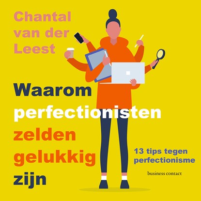 Waarom perfectionisten zelden gelukkig zijn, Chantal van der Leest - Luisterboek MP3 - 9789047015789