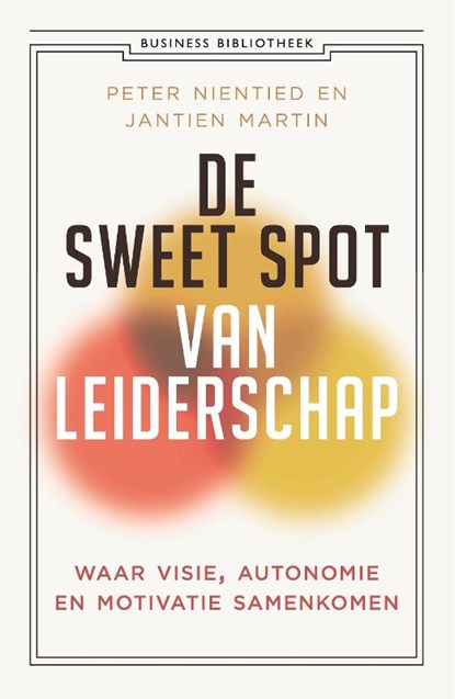 De sweet spot van leiderschap, Peter Nientied ; Jantien Martin - Paperback - 9789047015840