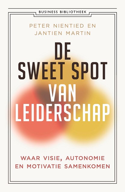 De sweet spot van leiderschap, Peter Nientied ; Jantien Martin - Ebook - 9789047015857