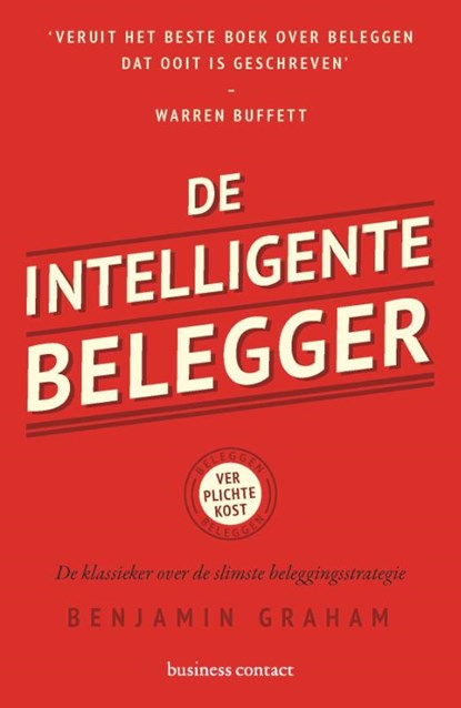 De intelligente belegger, Benjamin Graham - Paperback - 9789047015963