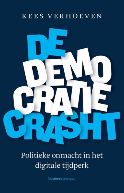 De democratie crasht, Kees Verhoeven - Paperback - 9789047016014
