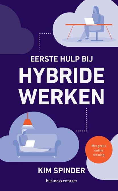 Eerste hulp bij hybride werken, Kim Spinder - Paperback - 9789047016076