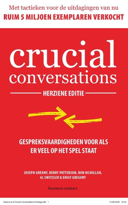 Crucial Conversations, Joseph Grenny ; Kerry Patterson ; Ron McMillan ; Al Switzler ; Emily Gregory - Paperback - 9789047016274