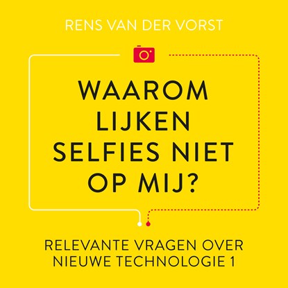 Waarom lijken selfies niet op mij?, Rens van der Vorst - Luisterboek MP3 - 9789047016298