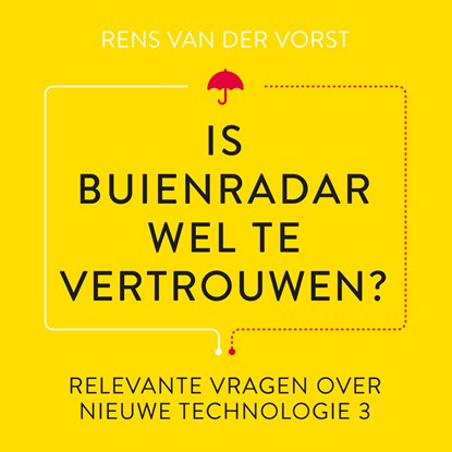 Is Buienradar wel te vertrouwen?, Rens van der Vorst - Luisterboek MP3 - 9789047016311