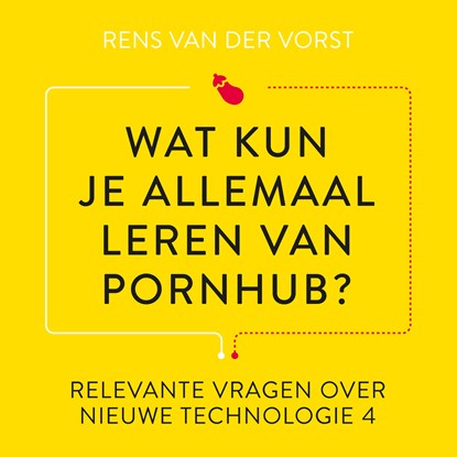 Wat kun je allemaal leren van Pornhub?, Rens van der Vorst - Luisterboek MP3 - 9789047016328