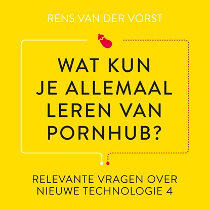 Wat kun je allemaal leren van Pornhub?, Rens van der Vorst - Luisterboek MP3 - 9789047016328