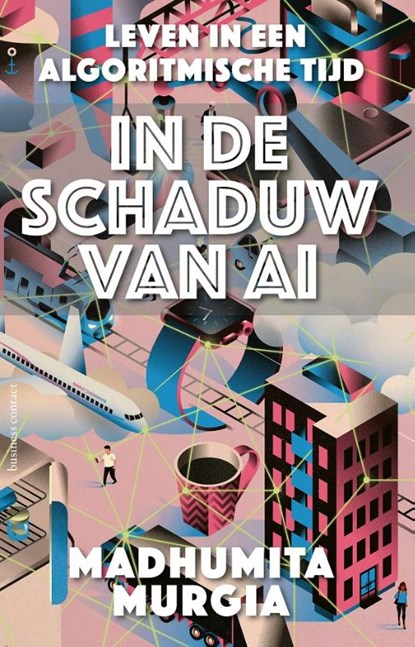 In de schaduw van AI, Madhumita Murgia - Paperback - 9789047016366