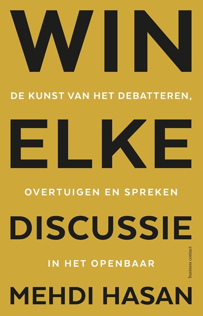 Win elke discussie, Mehdi Hasan - Ebook - 9789047016380