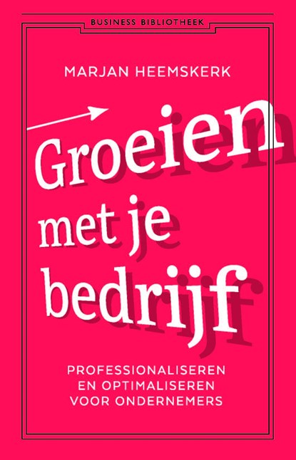 Groeien met je bedrijf, Marjan Heemskerk - Ebook - 9789047016526