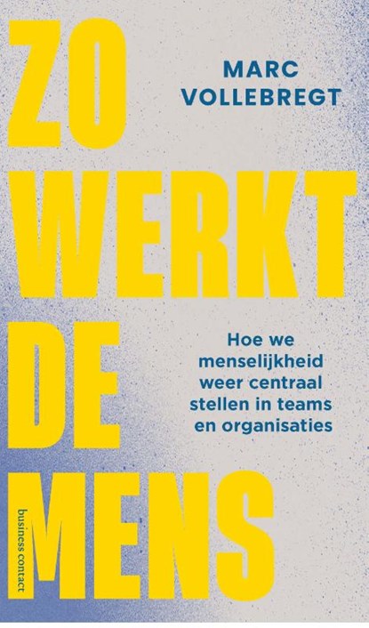 Zo werkt de mens, Marc Vollebregt - Paperback - 9789047016649