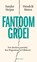 Fantoomgroei, Sander Heijne ; Hendrik Noten - Paperback - 9789047016670