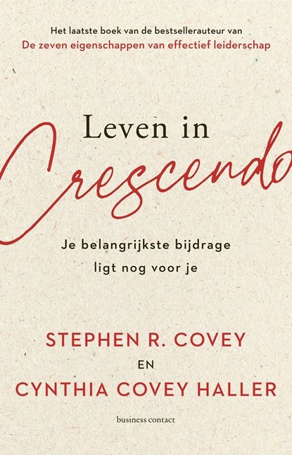 Leven in crescendo, Stephen R. Covey ; Cynthia Covey - Ebook - 9789047016755
