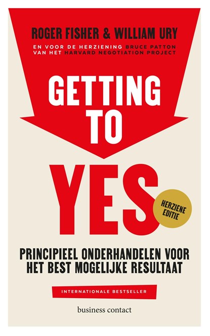 Getting to Yes, Roger Fisher ; William Ury ; Bruce Patton - Paperback - 9789047016854