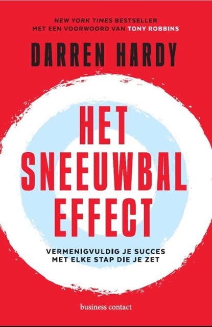 Het sneeuwbaleffect, Darren Hardy - Paperback - 9789047017158