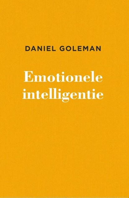 Emotionele intelligentie, Daniël Goleman - Gebonden - 9789047017264