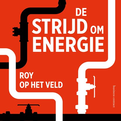 De strijd om energie, Roy op het Veld - Luisterboek MP3 - 9789047017370