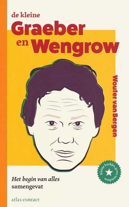 De kleine Graeber en Wengrow, Wouter van Bergen - Paperback - 9789047017837