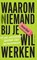 Waarom (n)iemand bij je wil werken, Jesse Geul - Paperback - 9789047017981