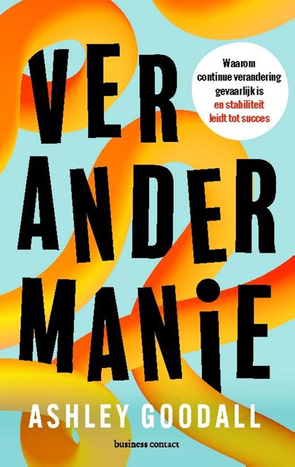 Verandermanie, Ashley Goodall - Ebook - 9789047018384