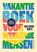 Vakantieboek voor (nu even niet) werkende mensen, . (red.) - Paperback - 9789047018414