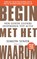 Begin met het waarom, Simon Sinek - Paperback - 9789047018544
