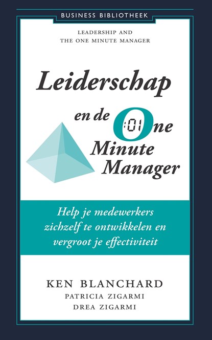 Leiderschap en de One Minute Manager, Kenneth Blanchard ; E.a. - Paperback - 9789047018766