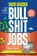 Bullshit jobs, David Graeber - Paperback - 9789047018803