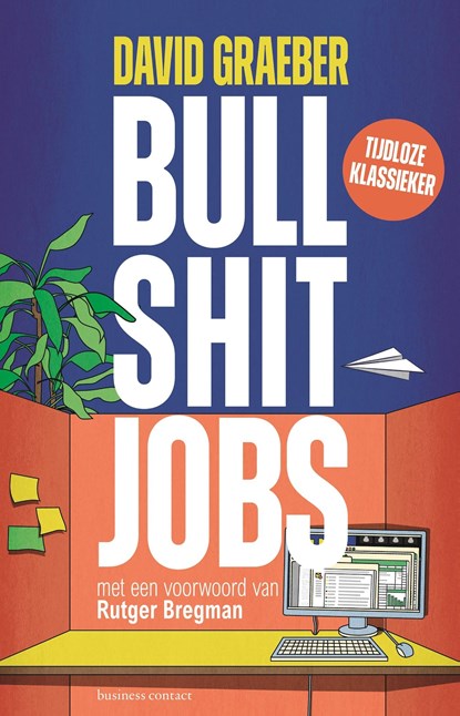 Bullshit jobs, David Graeber - Paperback - 9789047018803
