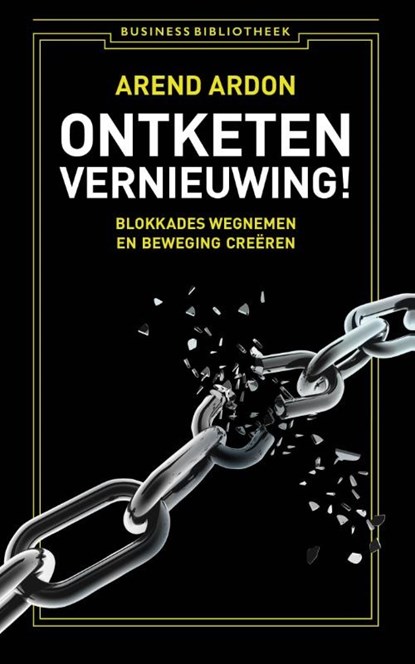 Ontketen vernieuwing!, Arend Ardon - Paperback - 9789047019183