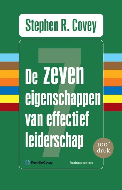 De zeven eigenschappen van effectief leiderschap, Stephen R. Covey - Paperback - 9789047054641