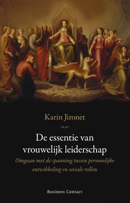 De essentie van vrouwelijk leiderschap, Karin Jironet - Ebook - 9789047065289