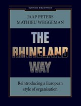 The rhineland way - Jaap Peters ; Mathieu Weggeman - 9789047070160