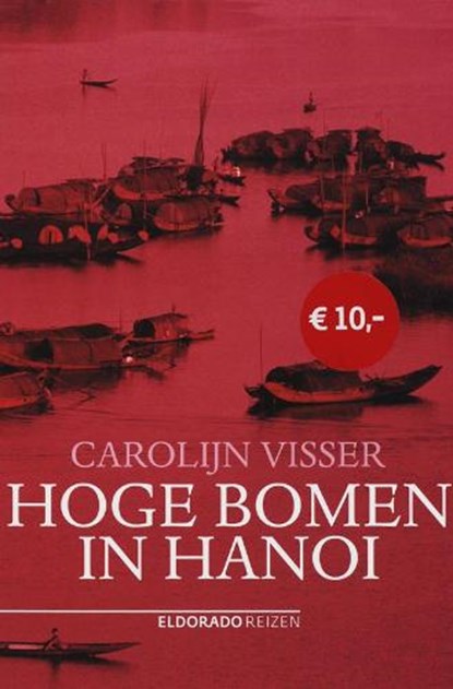 Hoge bomen in Hanoi, VISSER, C. - Paperback - 9789047103318
