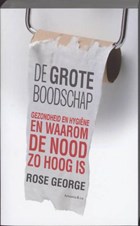 De grote boodschap | Rose George | 
