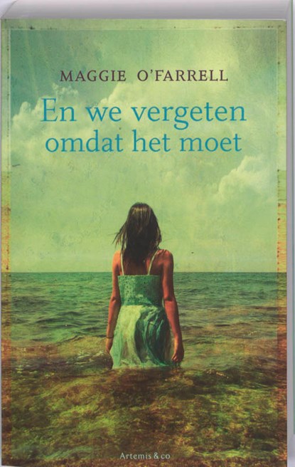 En we vergeten omdat het moet, Maggie O'Farrell - Paperback - 9789047201229