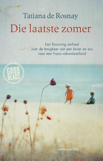 Die laatste zomer, Tatiana de Rosnay - Ebook - 9789047201359