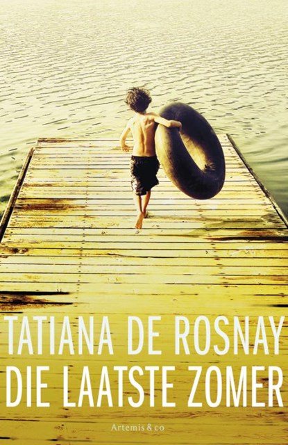 Die laatste zomer, Tatiana de Rosnay - Paperback - 9789047201663