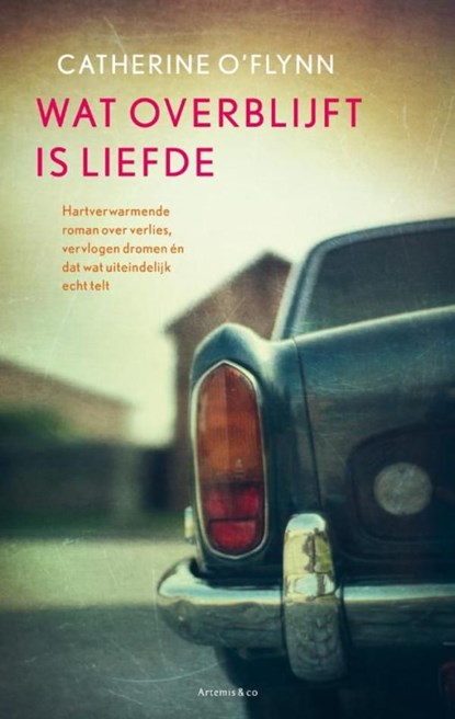 Wat overblijft is liefde, Catherine O'Flynn - Ebook - 9789047201861