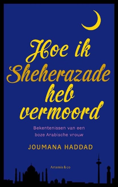 Hoe ik Sheherazade heb vermoord, Joumana Haddad - Ebook - 9789047202271