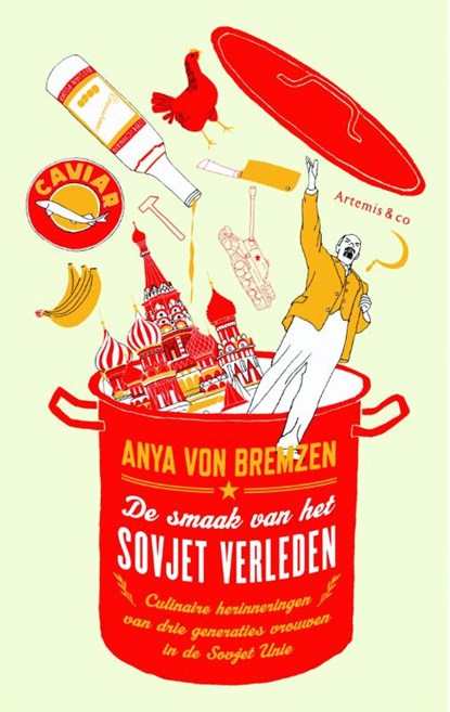 De smaak van het sovjetverleden, Anya von Bremzen - Paperback - 9789047203506