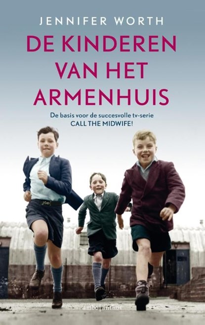 De kinderen van het armenhuis, Jennifer Worth - Ebook - 9789047204480