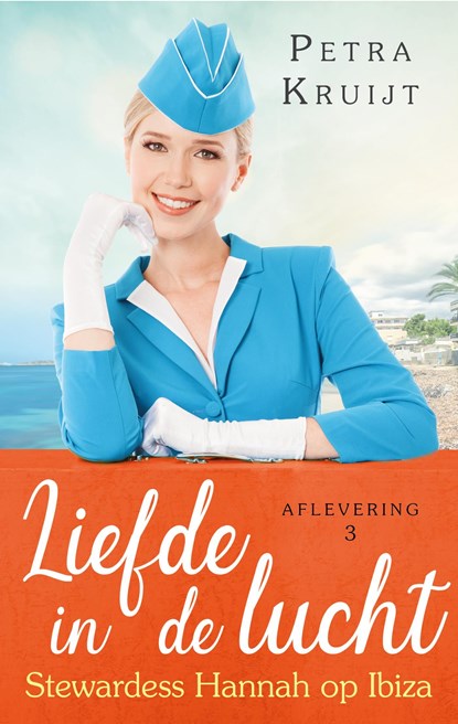 Stewardess Hannah op Ibiza, Petra Kruijt - Ebook - 9789047204800