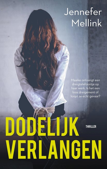 Dodelijk verlangen, Jennefer Mellink - Ebook - 9789047205005