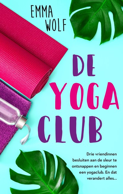 De yogaclub, Emma Wolf - Ebook - 9789047205029