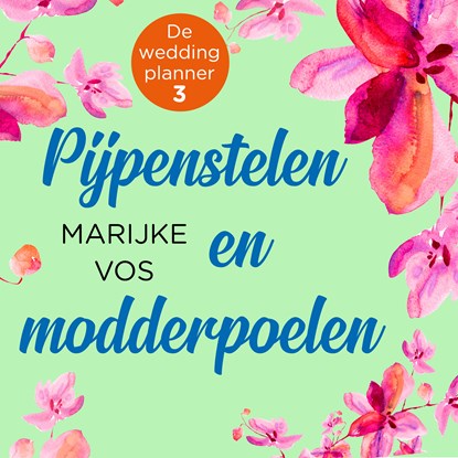 Pijpenstelen en modderpoelen, Marijke Vos - Luisterboek MP3 - 9789047205180
