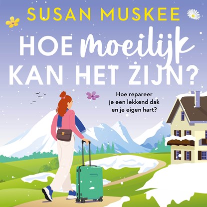Hoe moeilijk kan het zijn?, Susan Muskee - Luisterboek MP3 - 9789047206507
