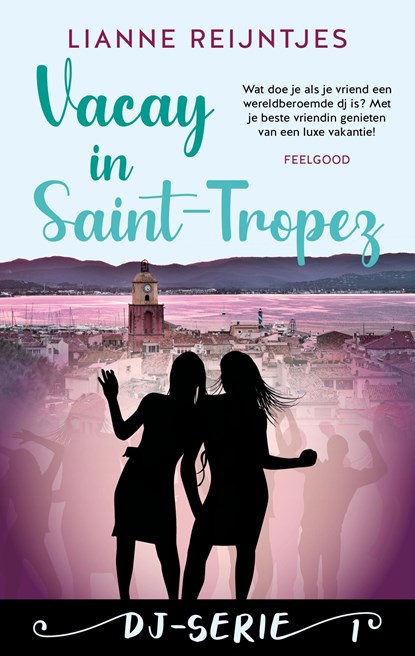 Vacay in Saint Tropez, Lianne Reijntjes - Ebook - 9789047206842